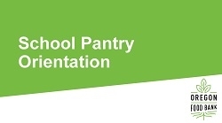 School Pantry Orientation